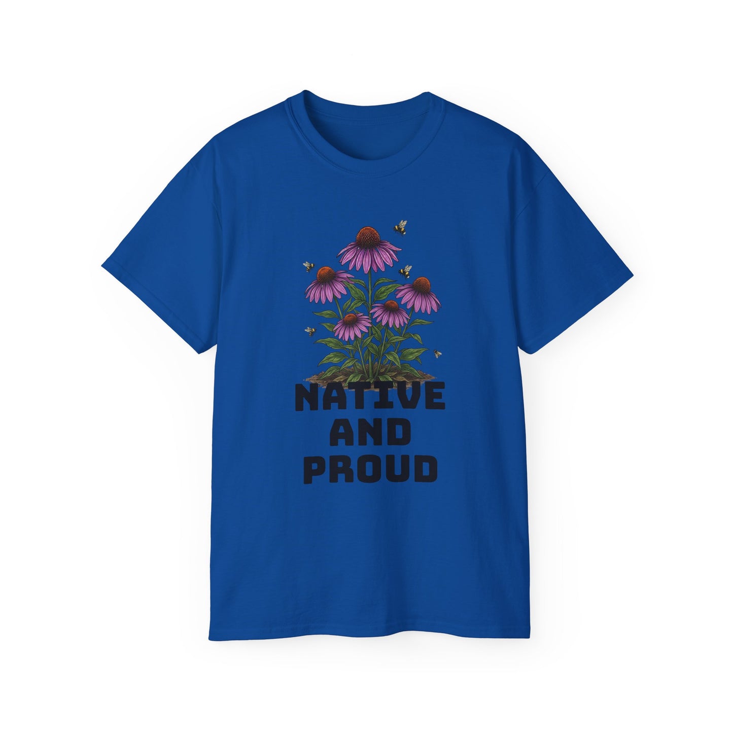 Native and Proud – Plant Edition Tee