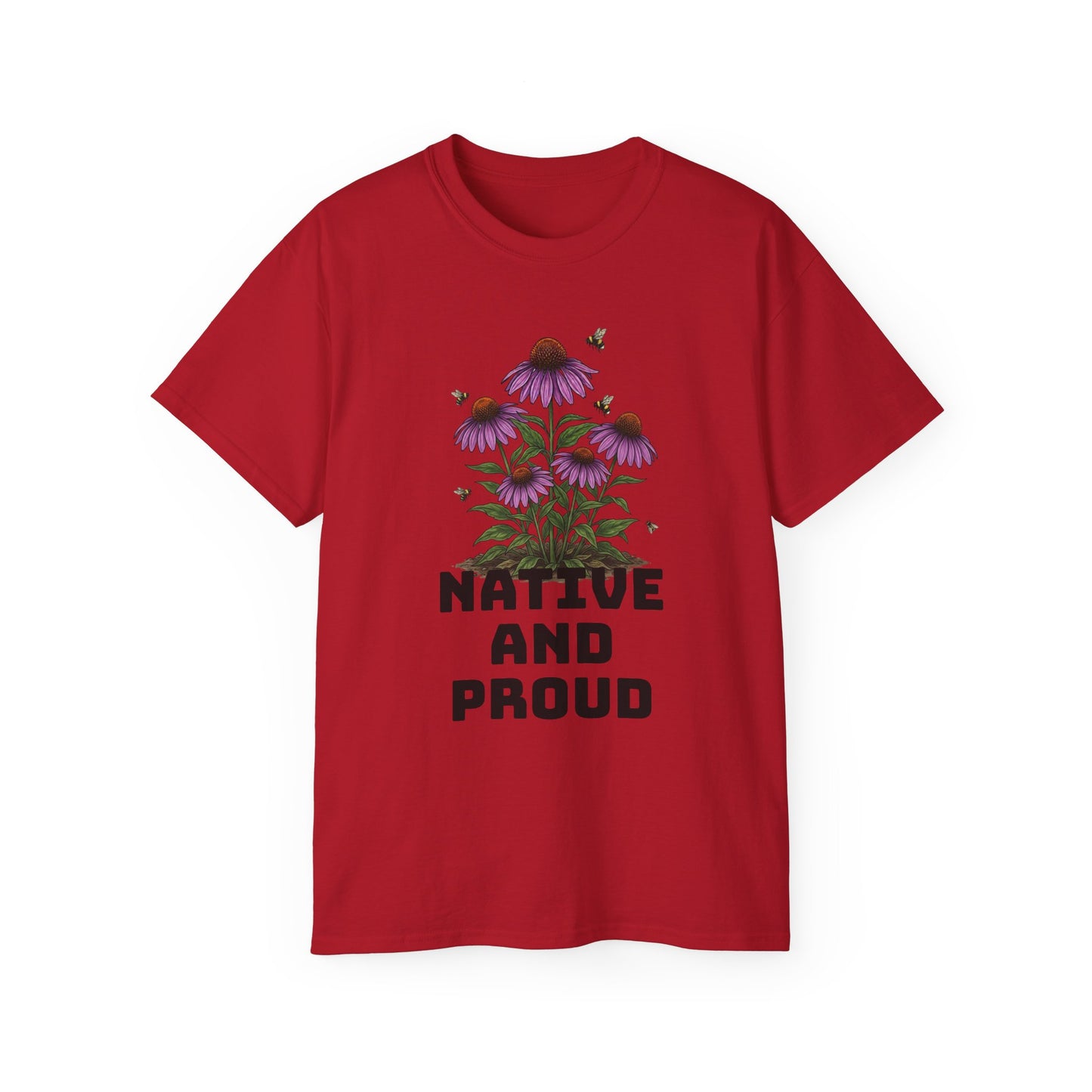 Native and Proud – Plant Edition Tee