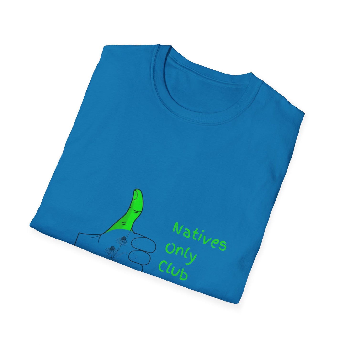 Green Thumb Society T-Shirt — "Natives Only Club" Gardening Tee