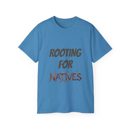 Rooting for Natives Tee